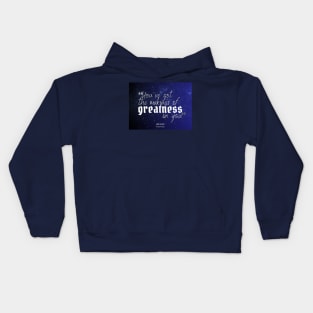 Makings of Greatness Kids Hoodie